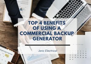 Top 4 benefits of using a commercial backup generator