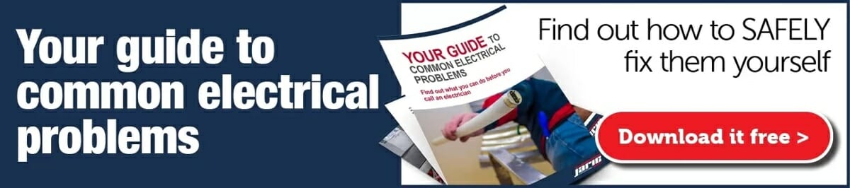 Your guide to common electrical problems